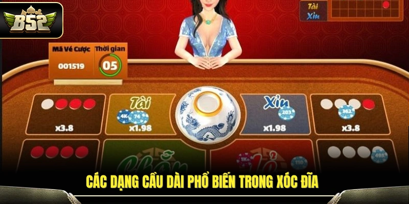 Những kiểu cầu dài thường gặp trong xóc đĩa